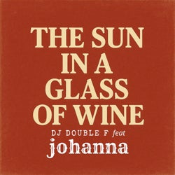 The Sun in a Glass of Wine (feat. Johanna)