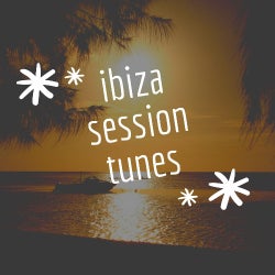 ibiza session tunes