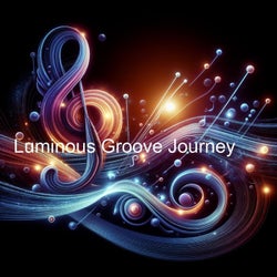 Luminous Groove Journey