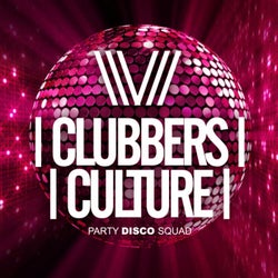 Clubbers Culture: Party Disco Squad