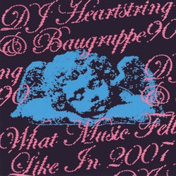 What Music Felt Like In 2007 (Extended)
