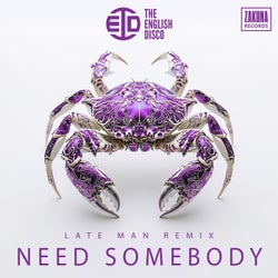 Need Somebody - Late Man remix