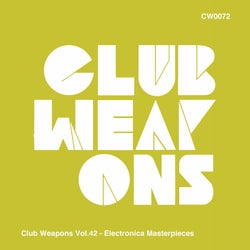 Club Weapons Vol.42 - Electronica Masterpieces