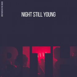 Night Still Young