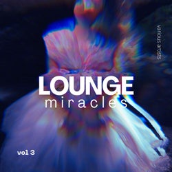 Lounge Miracles, Vol. 3