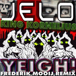 Yeigh! (Frederik Mooij Remix)