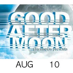 Good Aftermoon Vol.6 (Aug. 10)