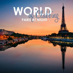 World of Clubbing: Paris at Night