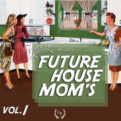 Future House Mom's vol.1