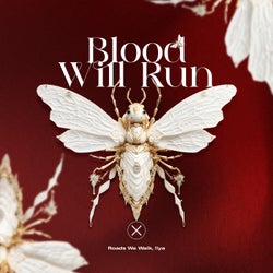Blood Will Run