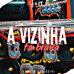 A Vizinha Ta Brava