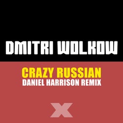Crazy Russian(Daniel Harrison Remix)