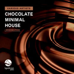Chocolate Minimal House