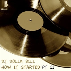 How It Started, Pt. II (DJ Dolla Bill Remix)