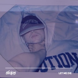 let me die