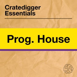 Cratedigger Essentials: Progressive House