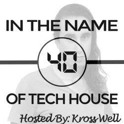 In The Name Of Tech House [Vol. 40]