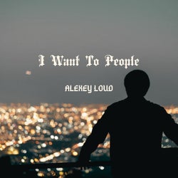 I Want to People