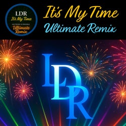 It's My Time (Ultimate Remix)