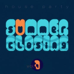 Summer Closing House Party - Vol.7