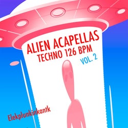 Alien Acapellas Techno 126 Bpm, Vol. 2 (DJ Tools)