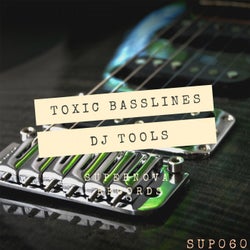 TOXIC Basslines DJ Tools
