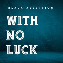 With No Luck