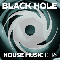 Black Hole House Music 01-16