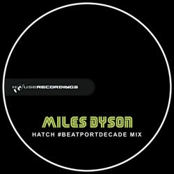 Hatch (#BeatportDecade Mix)