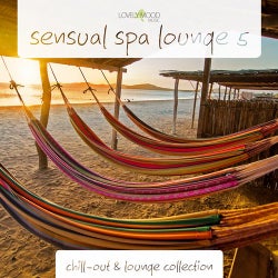 Sensual Spa Lounge 5 - Chill-Out & Lounge Collection
