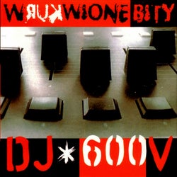 DJ 600V - Wkurwione Bity