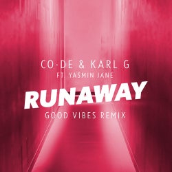 Runaway (feat. Yasmin Jane) [Good Vibes Remix]