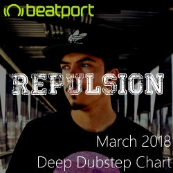 Repulsion's Deep Dubstep Chart - March 2018
