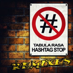 Hashtag Stop (Remixes)
