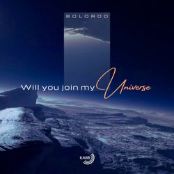 Will You Join My Universe