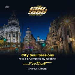 City Soul Sessions [Madrid] (Mixed & Compiled by Gijonne)