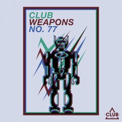 Club Session Pres. Club Weapons No. 77