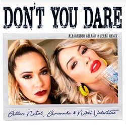 Don't You Dare (Alessander Gelassi & Jerac Remix)