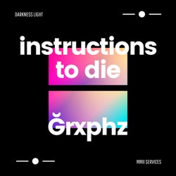 Instructions to die