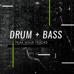 Peak Hour Tracks: Drum & Bass