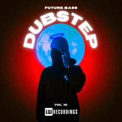 Future Bass: Dubstep, Vol. 10