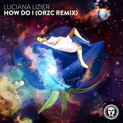 How Do I (ORZC Remix)