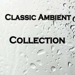 Classic Ambient Collection