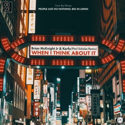 When I Think About It (From The Movie People Just Do Nothing: Big In Japan) [Paul Schulze Remix]
