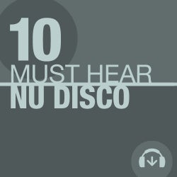 10 Must Hear Nu Disco Tracks - Week 23