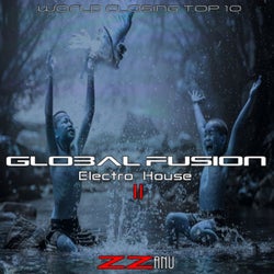 Global Fusion Electro House 2 (World Closing Top 10)