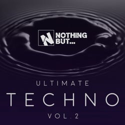 Nothing But... Ultimate Techno, Vol. 2