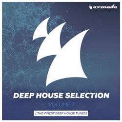 Armada Deep House Selection, Vol. 7 (The Finest Deep House Tunes) - Extended Versions