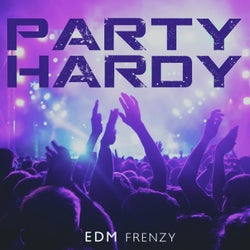 Party Hardy: EDM Frenzy