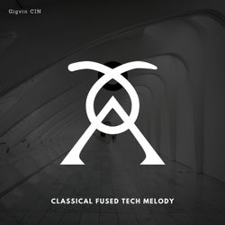 Classical Fused Tech Melody
